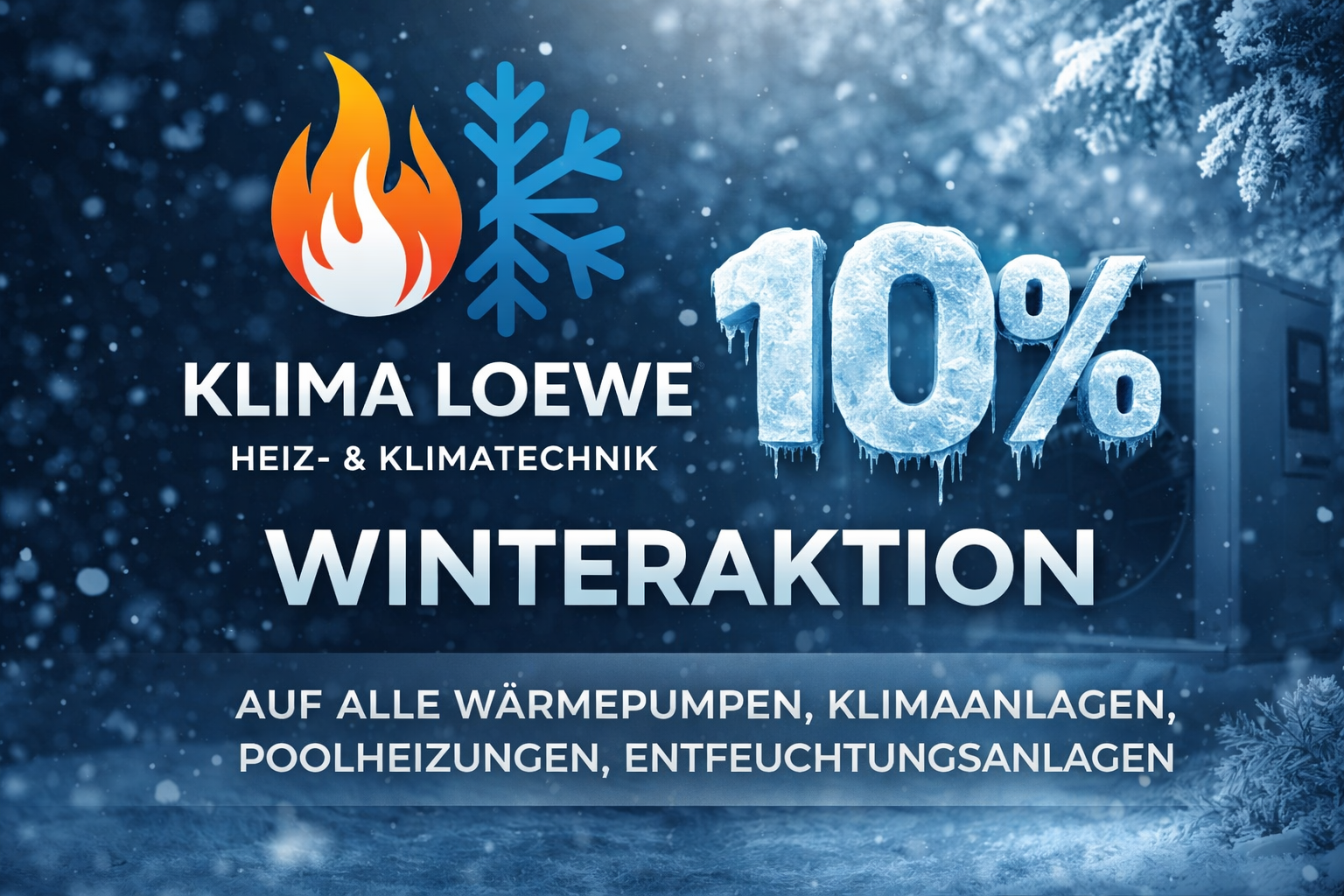 10% Winteraktion – auf alle Wärmepumpen, Klimaanlagen, Poolheizungen und Entfeuchtungsanlagen